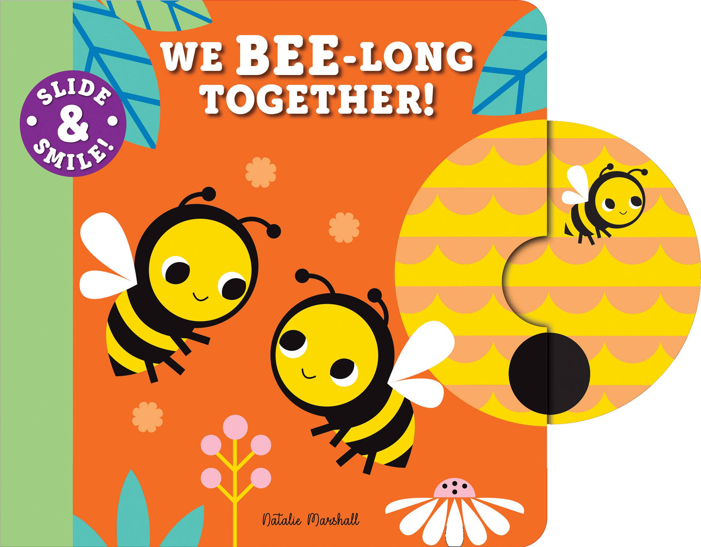 Slide and Smile: We Bee-long Together! (Board Book)